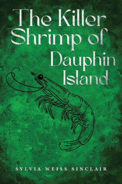 The Killer Shrimp of Dauphin Island