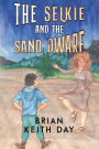 The Selkie and the Sand Dwarf