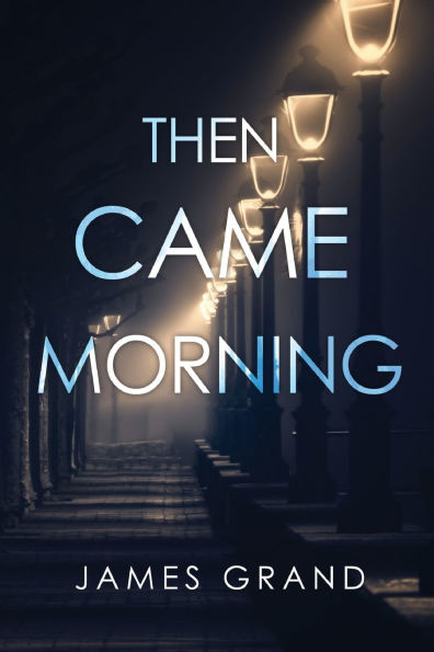 Then Came Morning