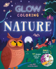 Title: Glow Coloring: Nature: with 40 pages of coloring and a 9ft. glow-in-the-dark scene, Author: IglooBooks