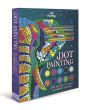 Art Academy Dot Painting: Dip and Dot to Create Incredible Artwork