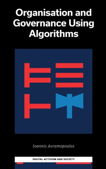 Organisation and Governance Using Algorithms