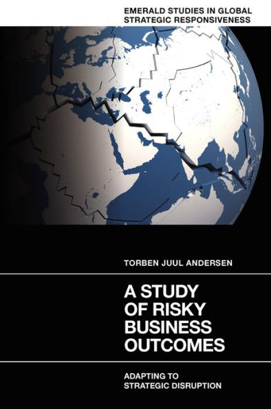 A Study of Risky Business Outcomes: Adapting to Strategic Disruption