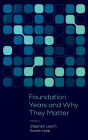 Foundation Years and Why They Matter