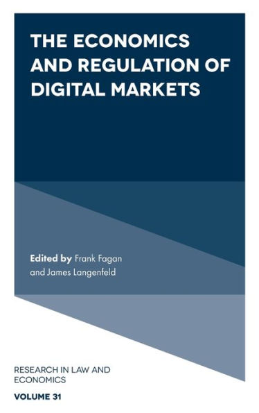 The Economics and Regulation of Digital Markets
