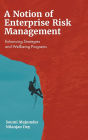 A Notion of Enterprise Risk Management: Enhancing Strategies and Wellbeing Programs