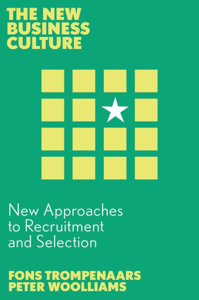 New Approaches to Recruitment and Selection