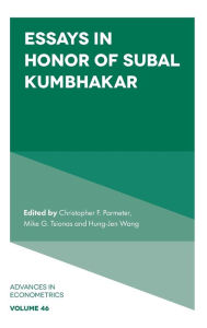 Title: Essays in Honor of Subal Kumbhakar, Author: Christopher F. Parmeter