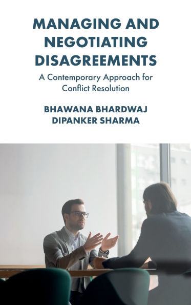 Managing and Negotiating Disagreements: A Contemporary Approach for Conflict Resolution