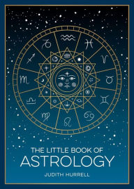 The Little Book of Astrology: A Pocket Guide to the Planets and Their Influence on Your Life