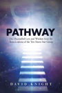 PATHWAY: The Channelled Love and Wisdom from the Trans-Leátions of the Two Sisters Star Group