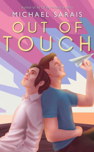 Ebook mobile download Out Of Touch by Michael Sarais FB2 ePub CHM 9781838016050 (English Edition)