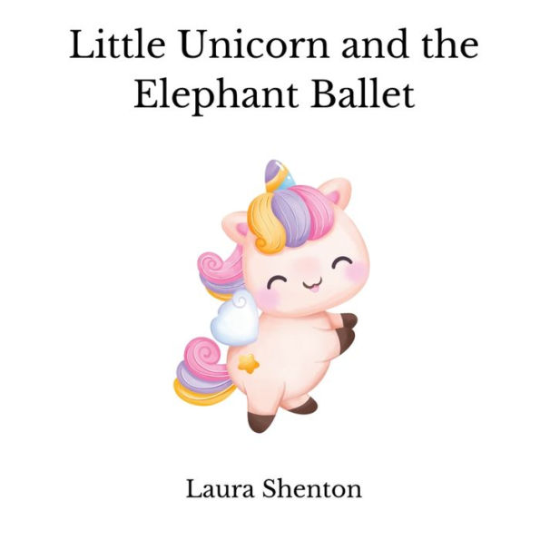 Little Unicorn and the Elephant Ballet