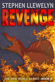 Title: Revenge: The New World Series Book Two, Author: Stephen Llewelyn