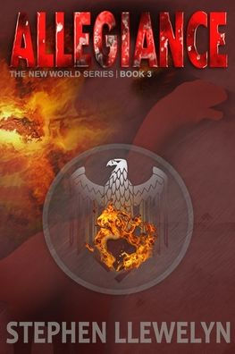 ALLEGIANCE: The New World Series Book Three