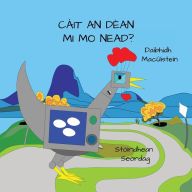 Title: Cï¿½it An Dï¿½an Mi Mo Nead?, Author: David Hutchison