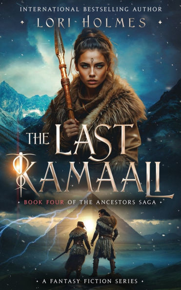 The Last Kamaali: Book 4 of The Ancestors Saga, A Fantasy Fiction Series