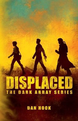 Displaced: Book 1 of The Dark Array Series