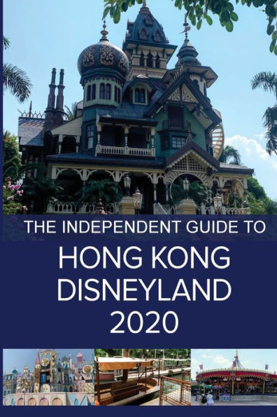 The Independent Guide to Hong Kong Disneyland 2020