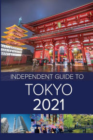 Title: The Independent Guide to Tokyo 2021, Author: G Costa