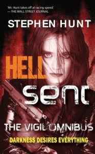 Title: Hell Sent, Author: Stephen Hunt