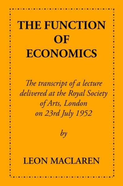 The Function of Economics by Leon Maclaren | eBook | Barnes & Noble®