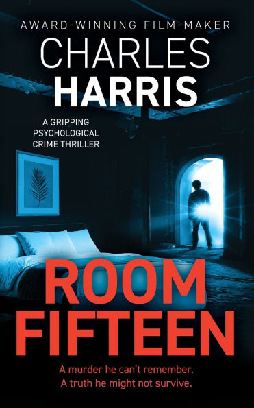 Room Fifteen: A Gripping Psychological Mystery Thriller