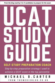 Title: UCAT Study Guide: Self-study Preparation Coach, Author: Michael O Carter