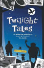 Twilight Tales: Magic meets science in 10 adventure-packed stories