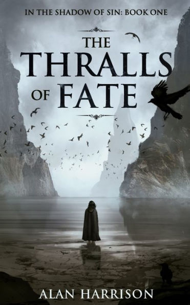 The Thralls of Fate: In the Shadow of Sin: Book One