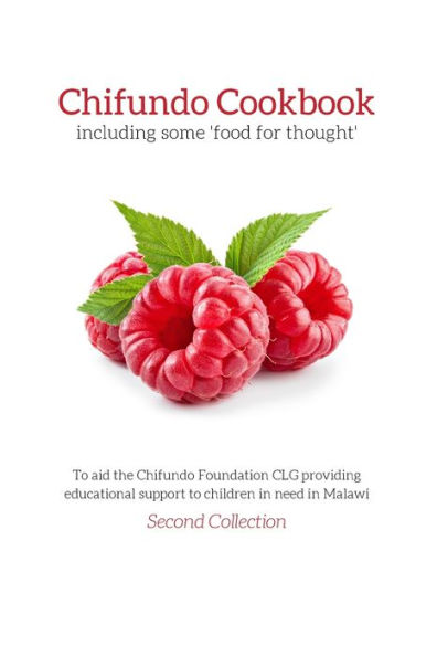 Chifundo Cookbook: including some 'food for thought'