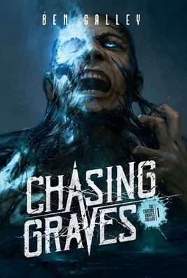 Chasing Graves - Hardcover Edition