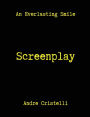 An Everlasting Smile Screenplay
