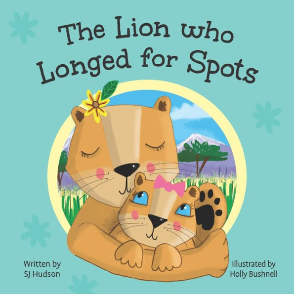 The Lion Who Longed for Spots