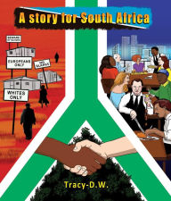 Title: A Story for South Africa, Author: Tracy DW