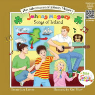 Title: Johnny Magory Song's of Ireland, Author: Emma-Jane Leeson