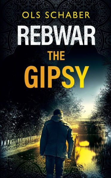 Rebwar - The Gipsy: A London Murder Mystery