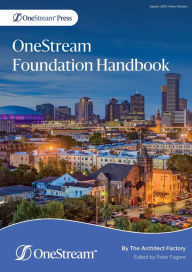 Title: OneStream Foundation Handbook, Author: The Architect Factory