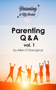 Title: Parenting Q & A vol. 1, Author: Allen O'Donoghue