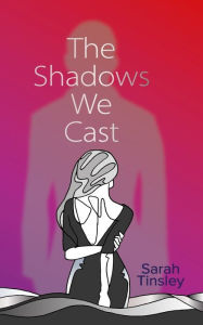 Full downloadable books The Shadows We Cast (English literature) ePub MOBI DJVU