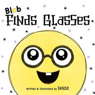 Title: Blob Finds Glasses, Author: Bertii