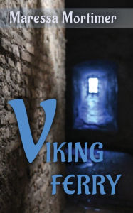 Title: Viking Ferry, Author: Maressa Mortimer