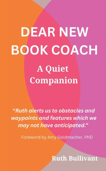 Dear New Book Coach: A Quiet Companion