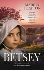 Betsey: The Prequel to the Much Loved Hartford Manor Series