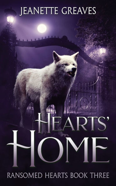 Hearts' Home: Ransomed Hearts Book Three