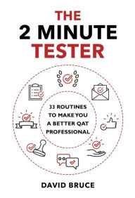 Title: The 2 Minute Tester, Author: David Bruce