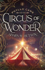 Phyllo Cane and the Circus of Wonder