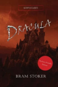 Title: Dracula (Dyslexia-friendly edition), Author: Bram Stoker