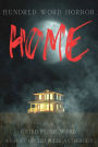 Home: An Anthology of Dark Microfiction