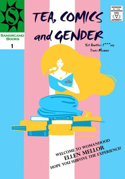 Tea, Comics and Gender: Yet Another F***ing Trans Memoir